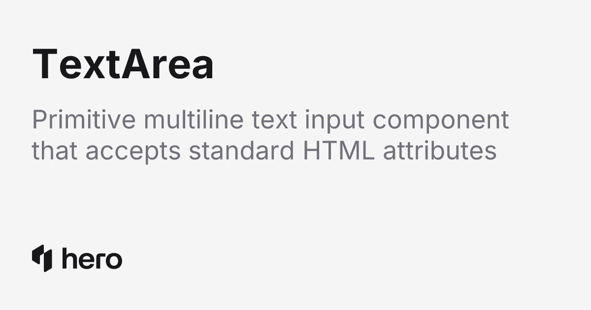 TextArea | HeroUI v3 (Previously NextUI) - The design system you don't ...